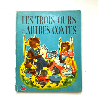 VINTAGE 1953 "Les Trois Ours et Autres Contes" - Illustrated by Jackie Peller & Manon Iessel