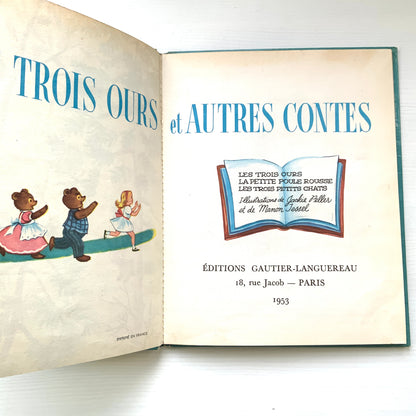 VINTAGE 1953 "Les Trois Ours et Autres Contes" - Illustrated by Jackie Peller & Manon Iessel